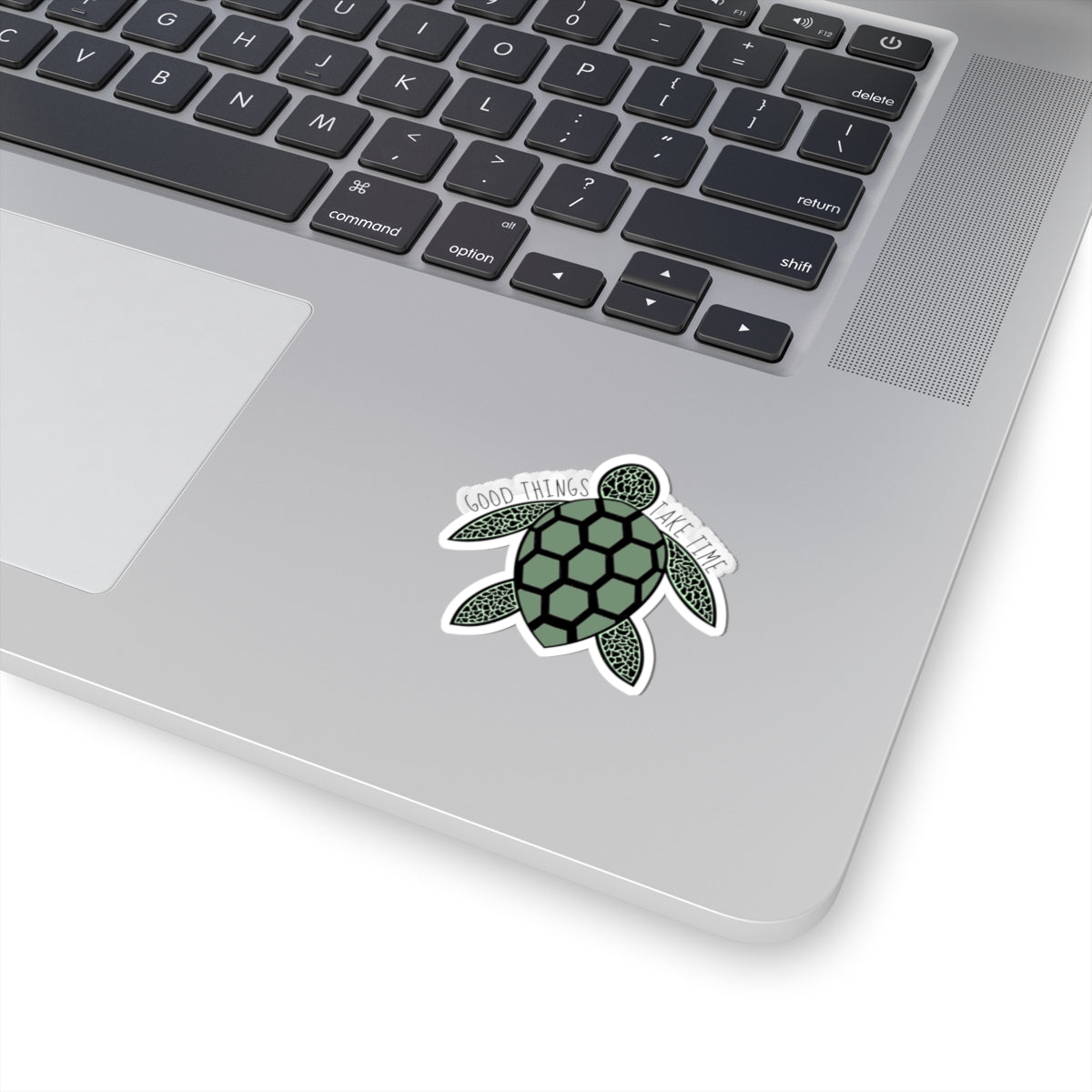 Good Things Take Time | Kiss-Cut Sticker