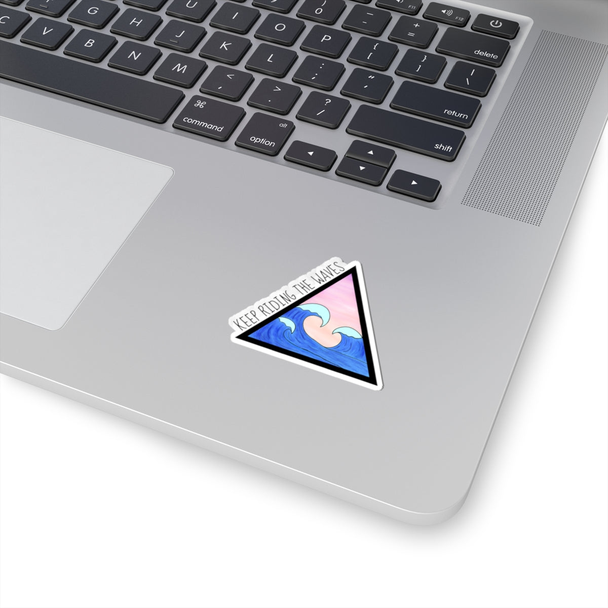 Keep Riding The Waves | Kiss-Cut Sticker