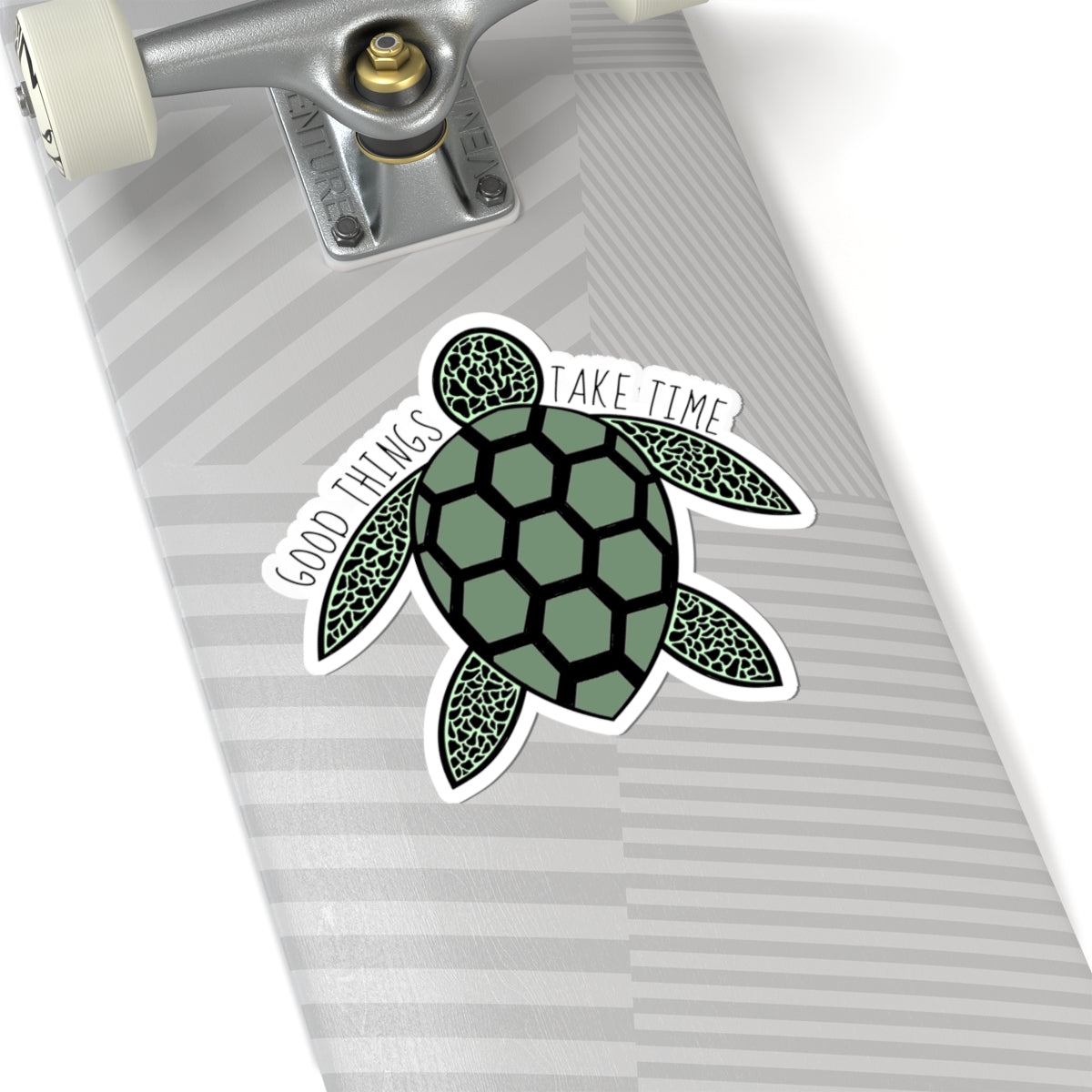 Good Things Take Time | Kiss-Cut Sticker