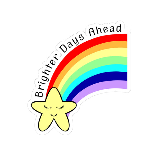 Brighter Days Ahead | Kiss-Cut Sticker