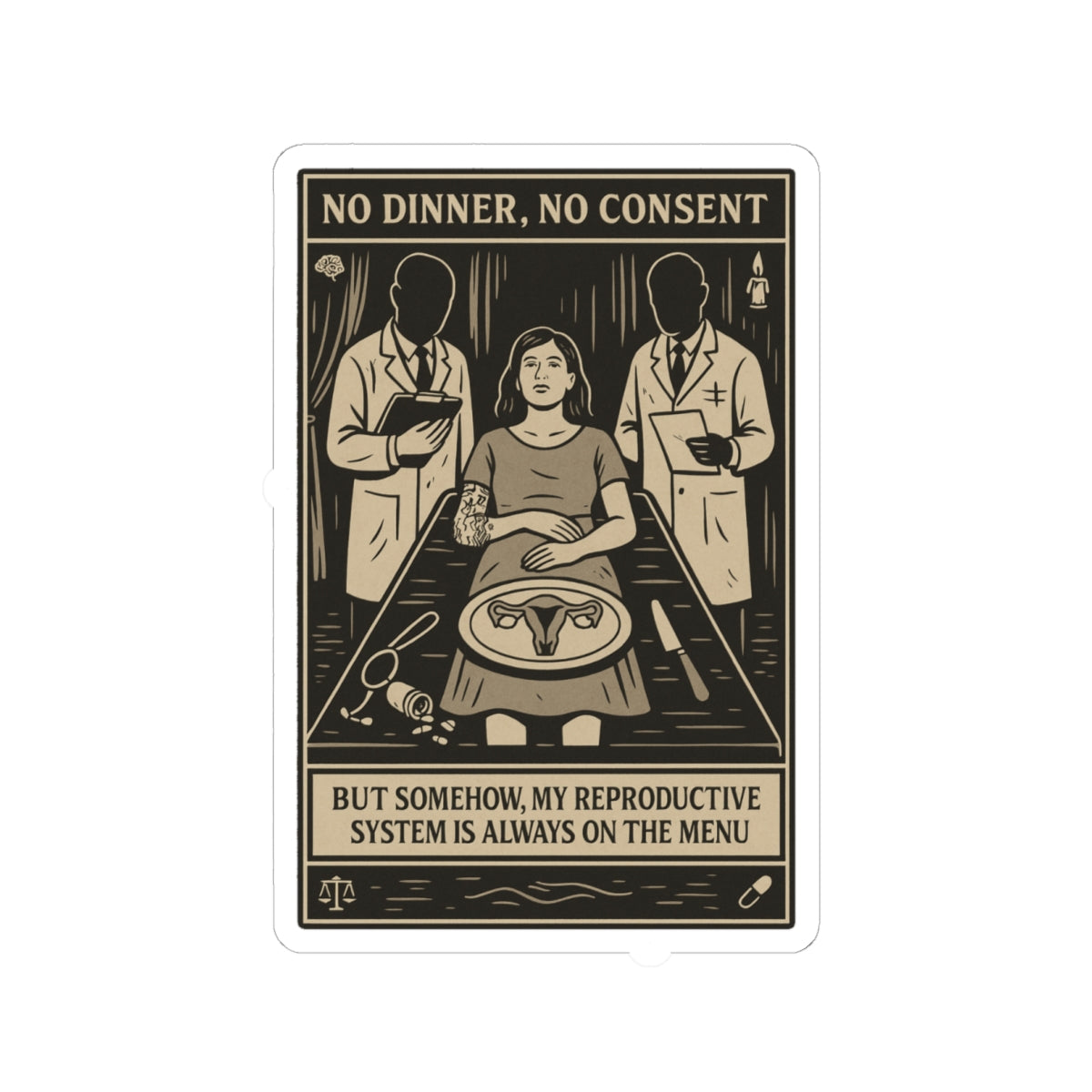 No Dinner, No Consent | Medical Advocacy Kiss-Cut Sticker