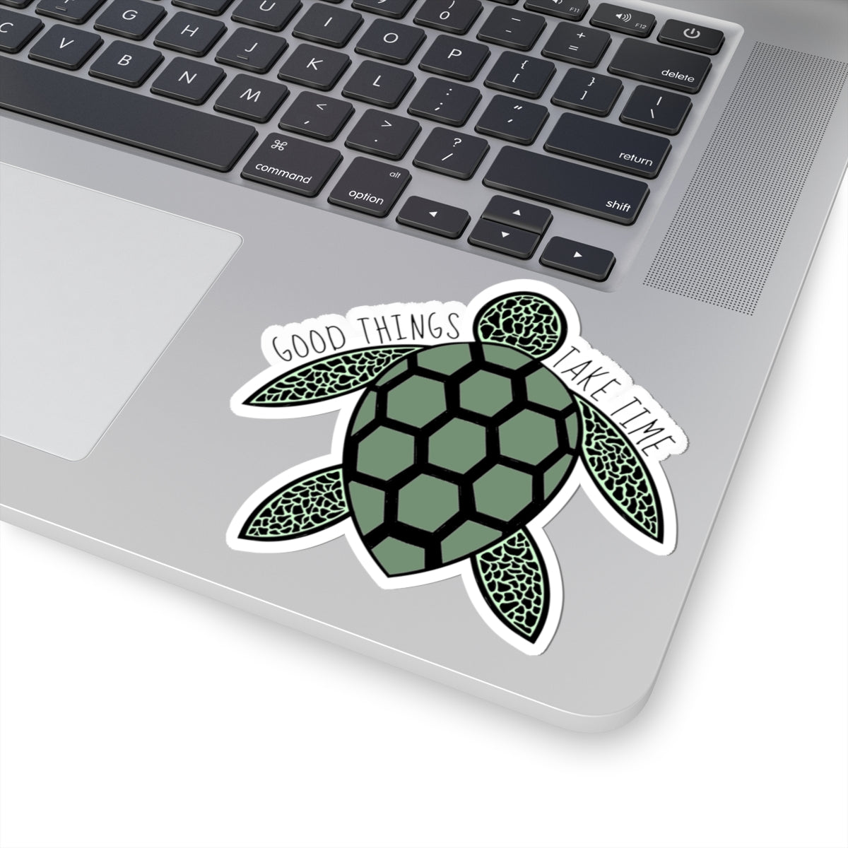 Good Things Take Time | Kiss-Cut Sticker