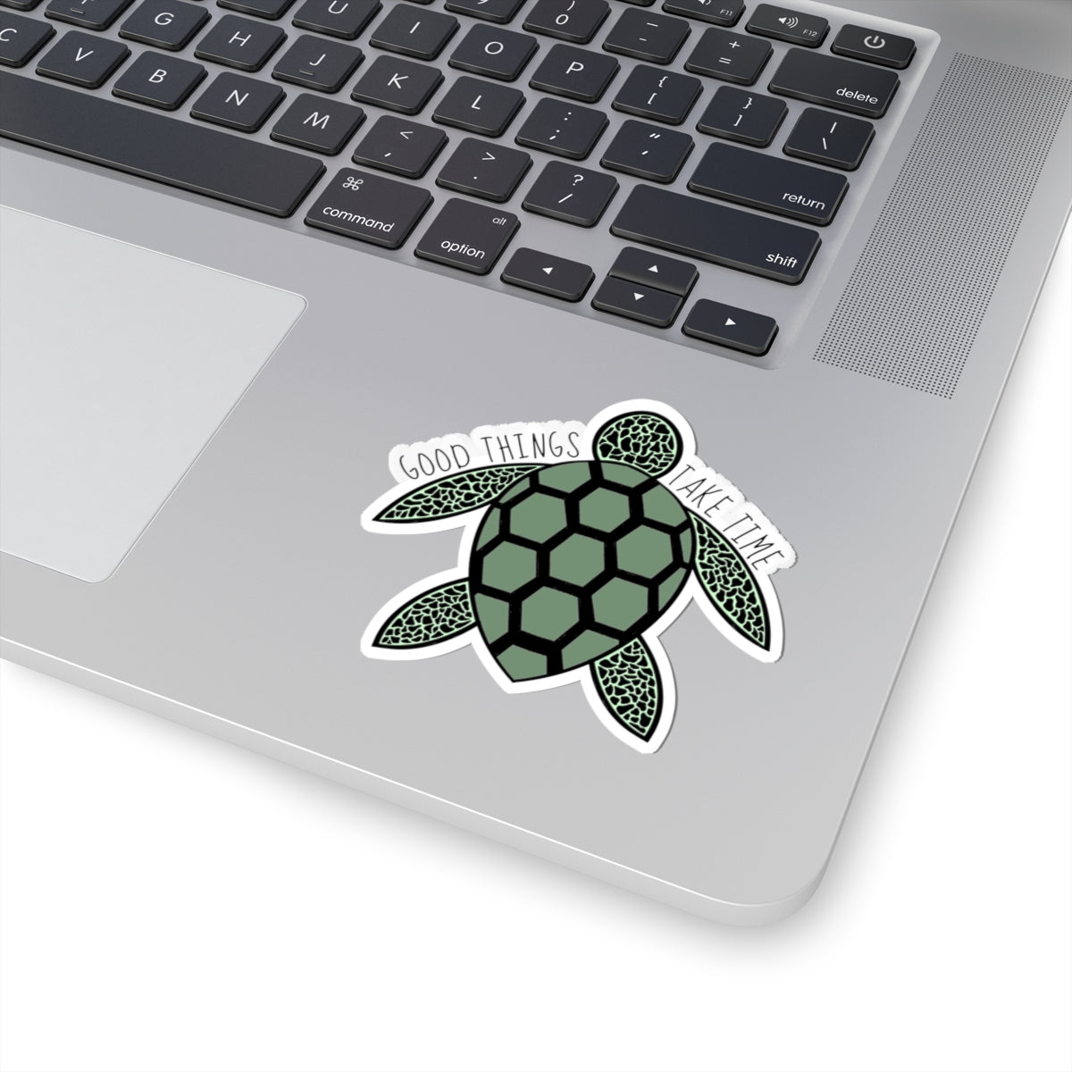 Good Things Take Time | Kiss-Cut Sticker