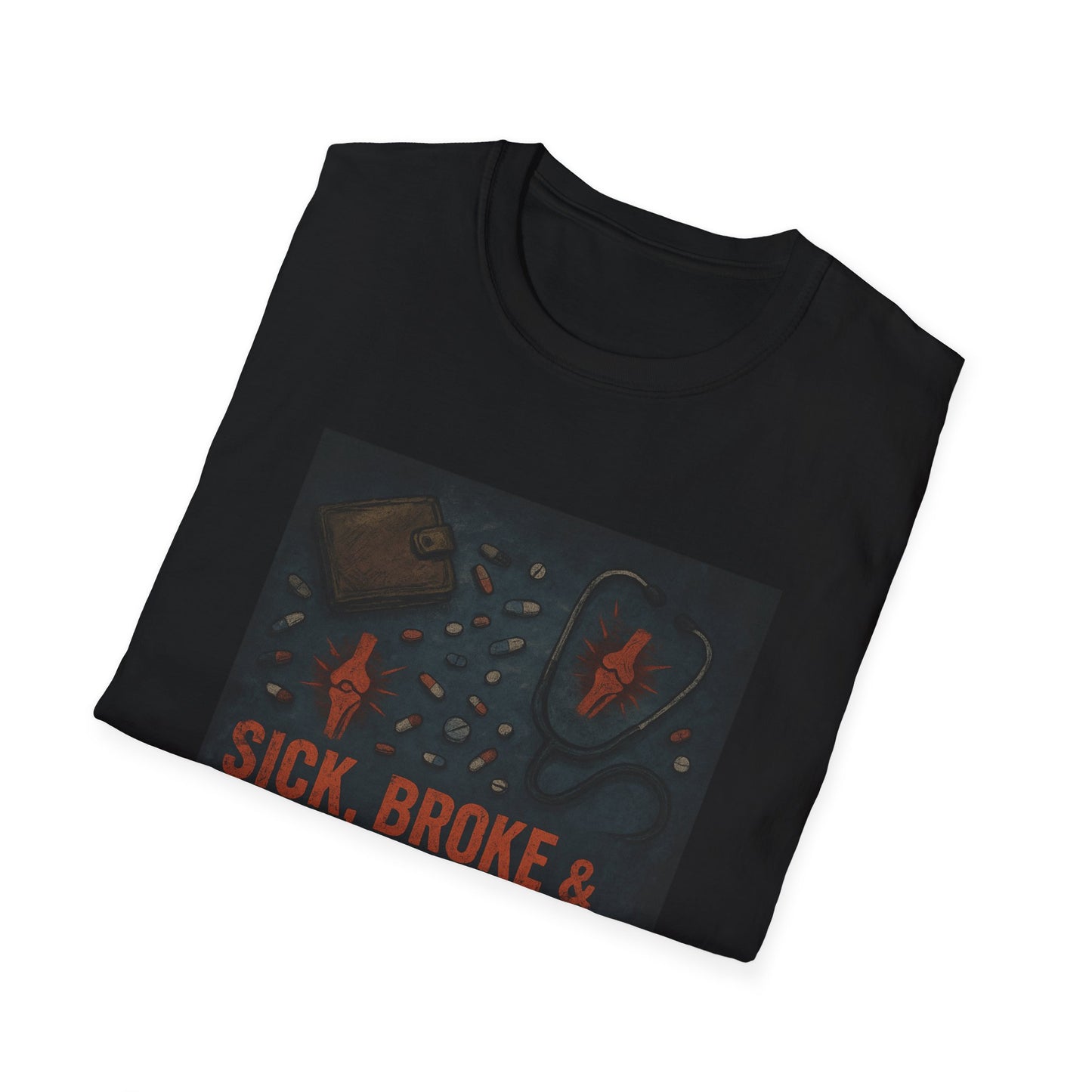 Sick, Broke & Still Here – Diagnosis Pending Tee