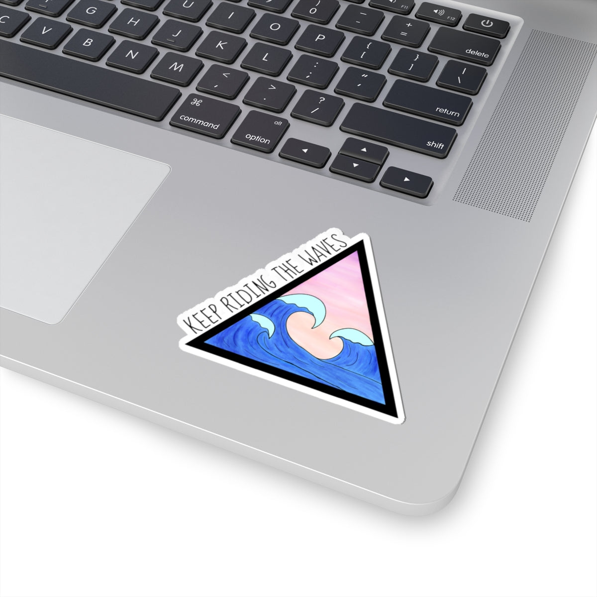 Keep Riding The Waves | Kiss-Cut Sticker