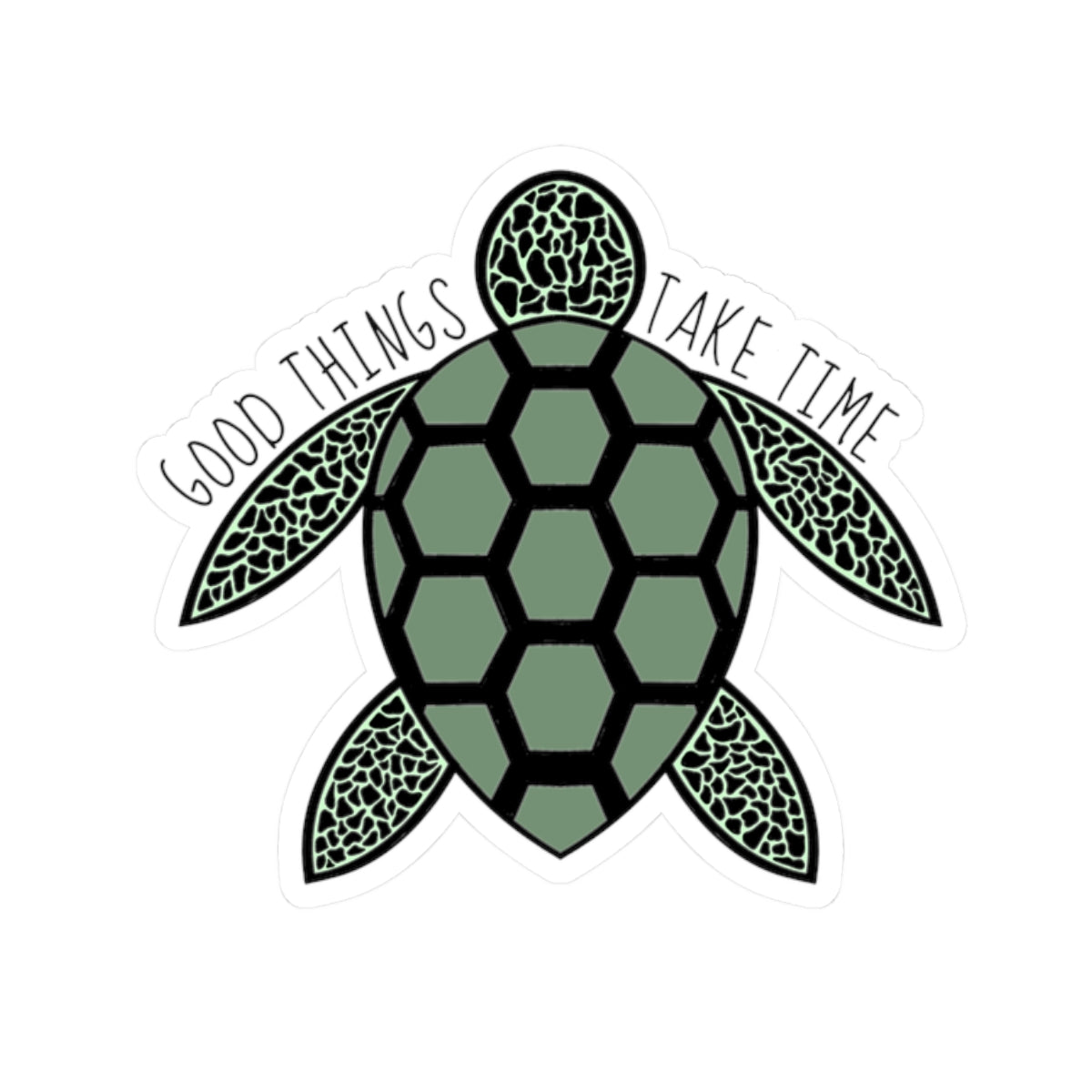 Good Things Take Time | Kiss-Cut Sticker