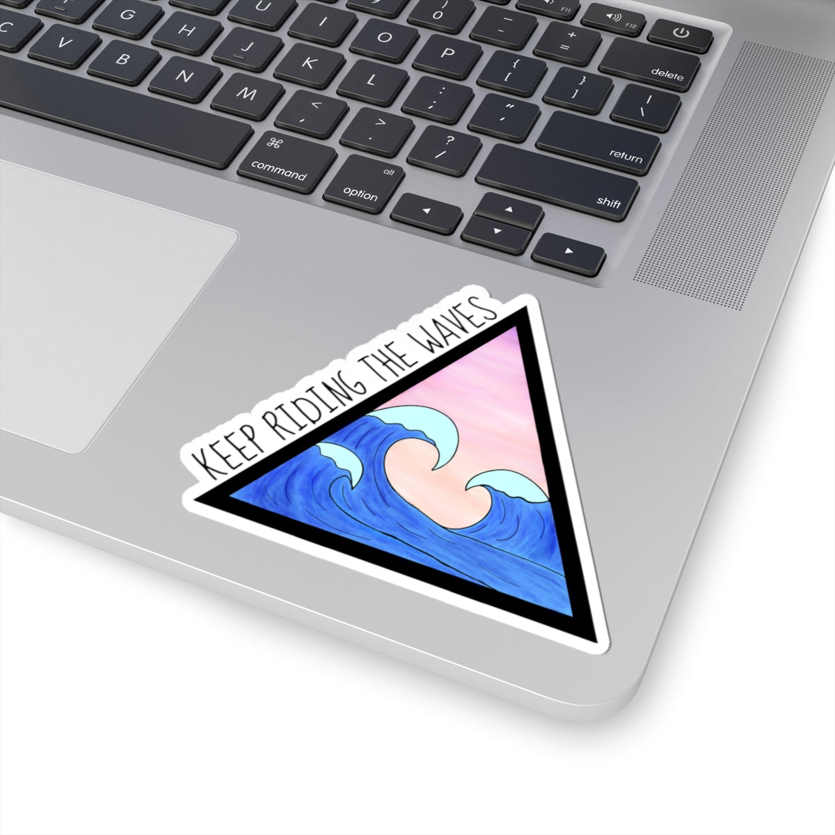 Keep Riding The Waves | Kiss-Cut Sticker