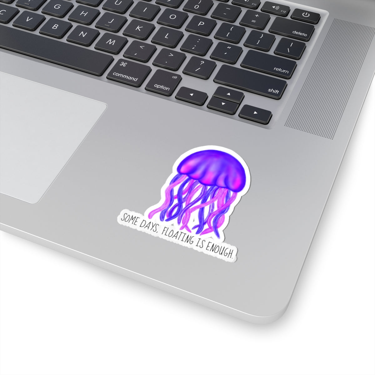 Some Days, Floating is Enough | Kiss-Cut Sticker