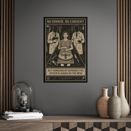 No Dinner, No Consent - Art Print